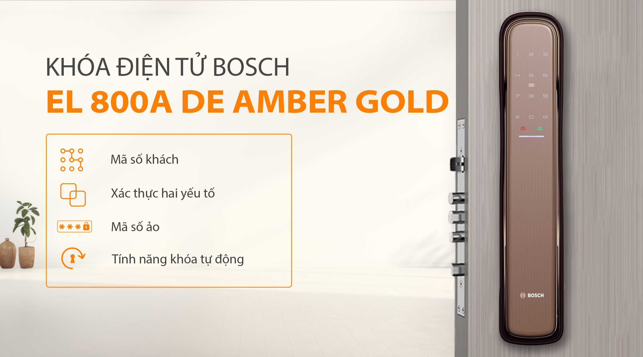Tính năng bảo mật của BOSCH EL 800A DE Vàng hổ phách